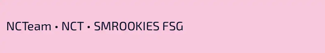 NCTeam • NCT • SMROOKIES FSG